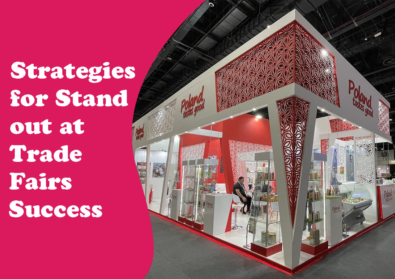 Strategies for Stand out at Trade Fairs Success
